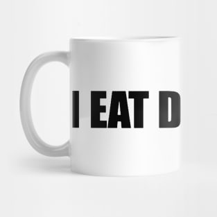 I Eat Drywall Mug